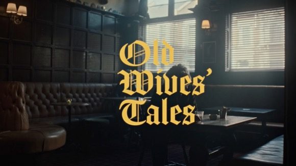 OLD WIVES TALES