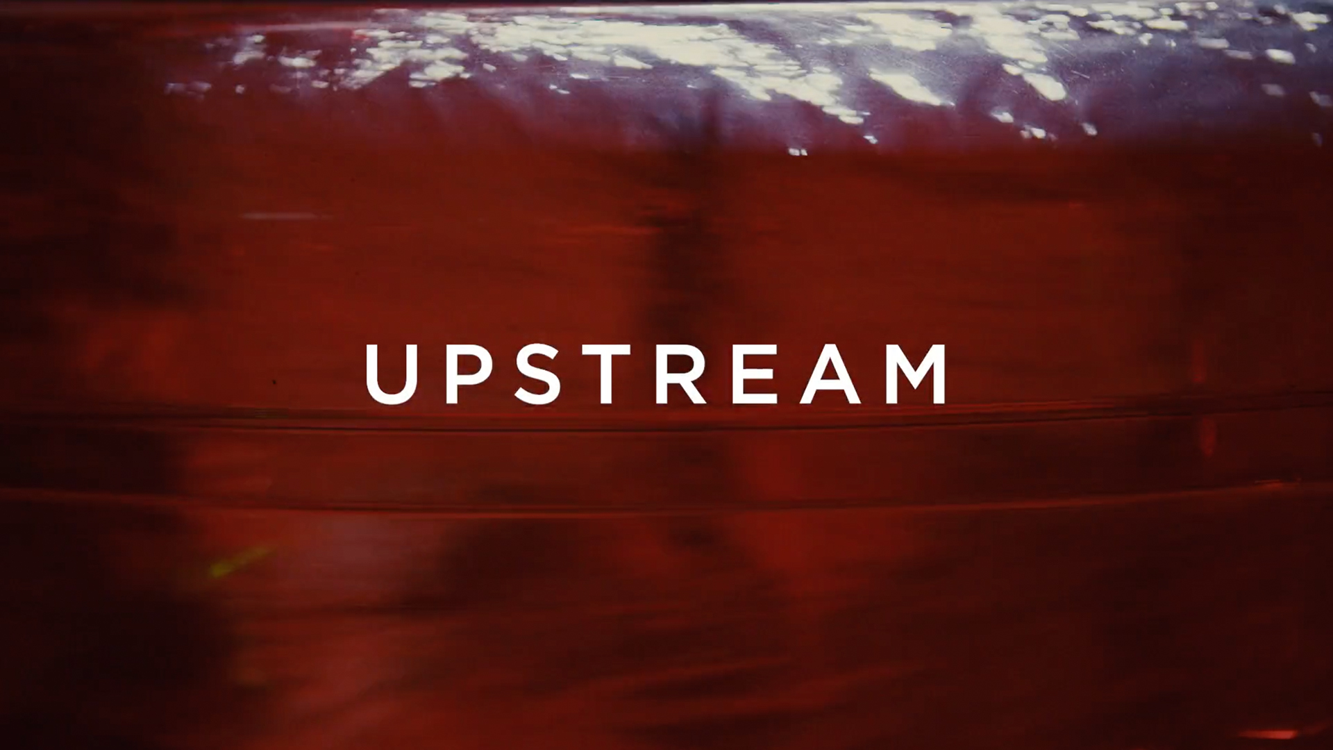 UPSTREAM